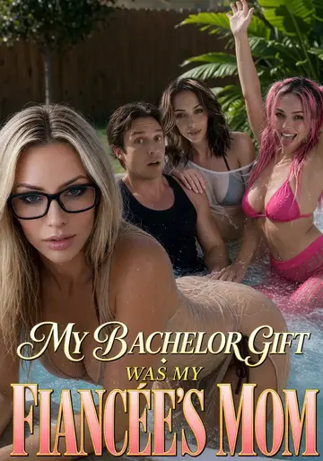 My Bachelor Gift Was My Fiancée's Mom – Candy Shorts poster